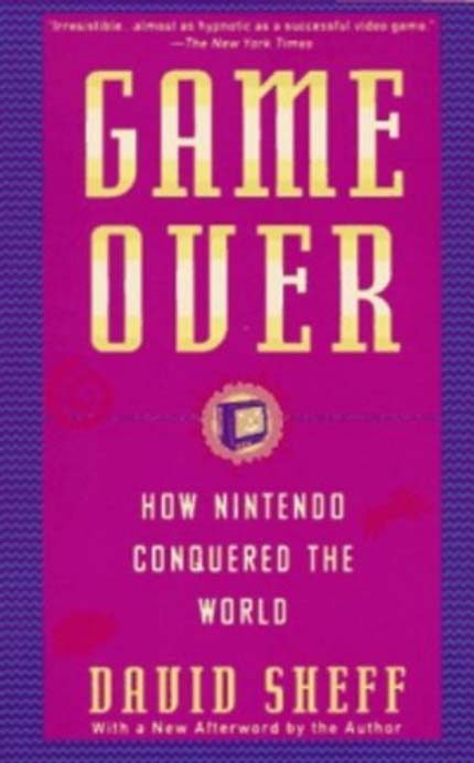 Game Over- How Nintendo Conquered The World