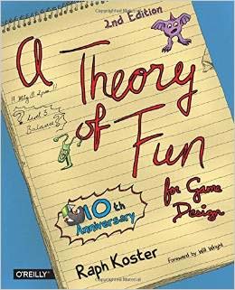 A Theory of Fun for Game Design