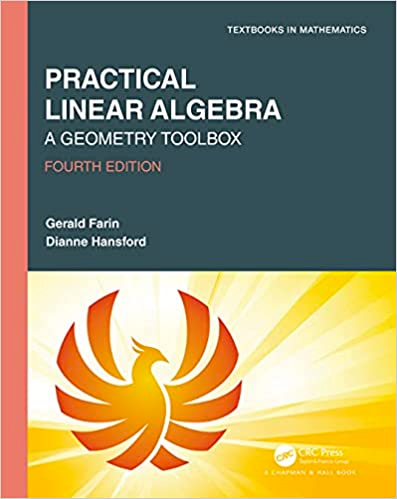 Practical Linear Algebra- A Geometry Toolbox